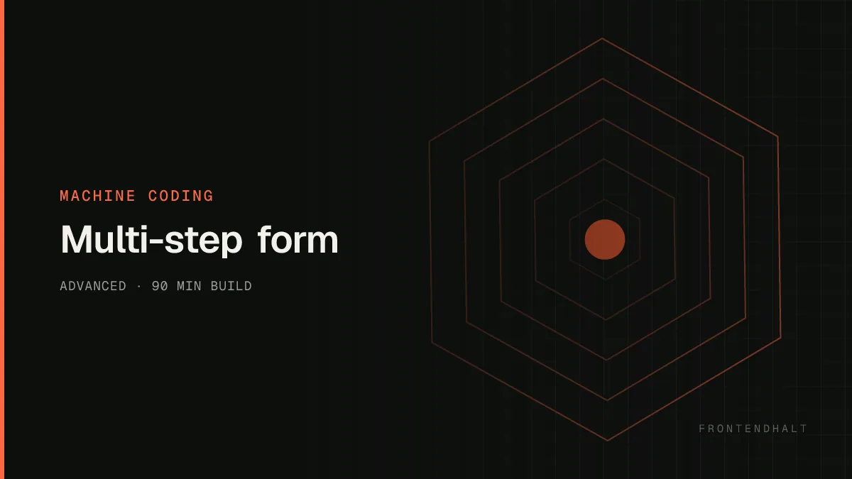 Multi-step form interface reference