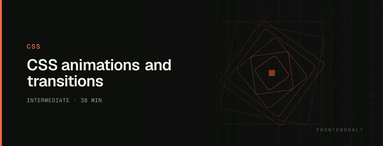 CSS animations and transitions visual explanation