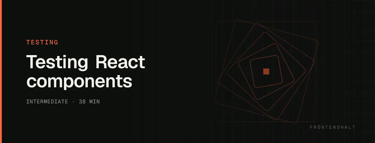 Testing React components visual explanation