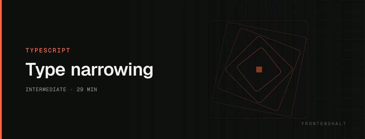 Type narrowing visual explanation